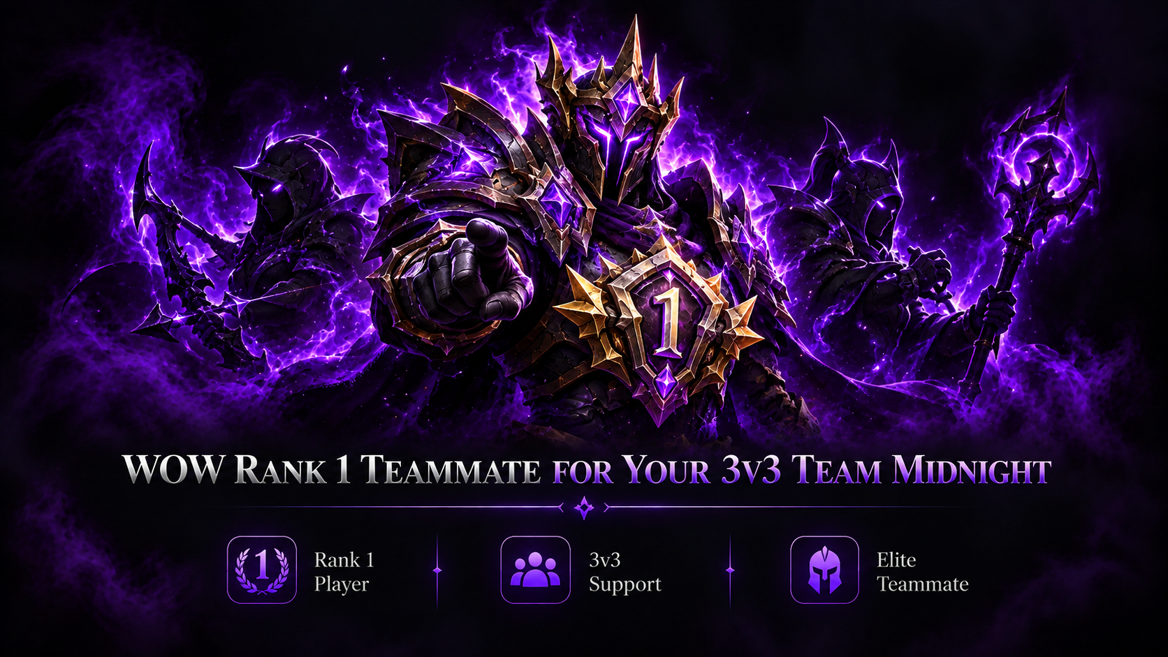 WOW RANK 1 TEAMMATE FOR YOUR 3V3 TEAM MIDNIGHT