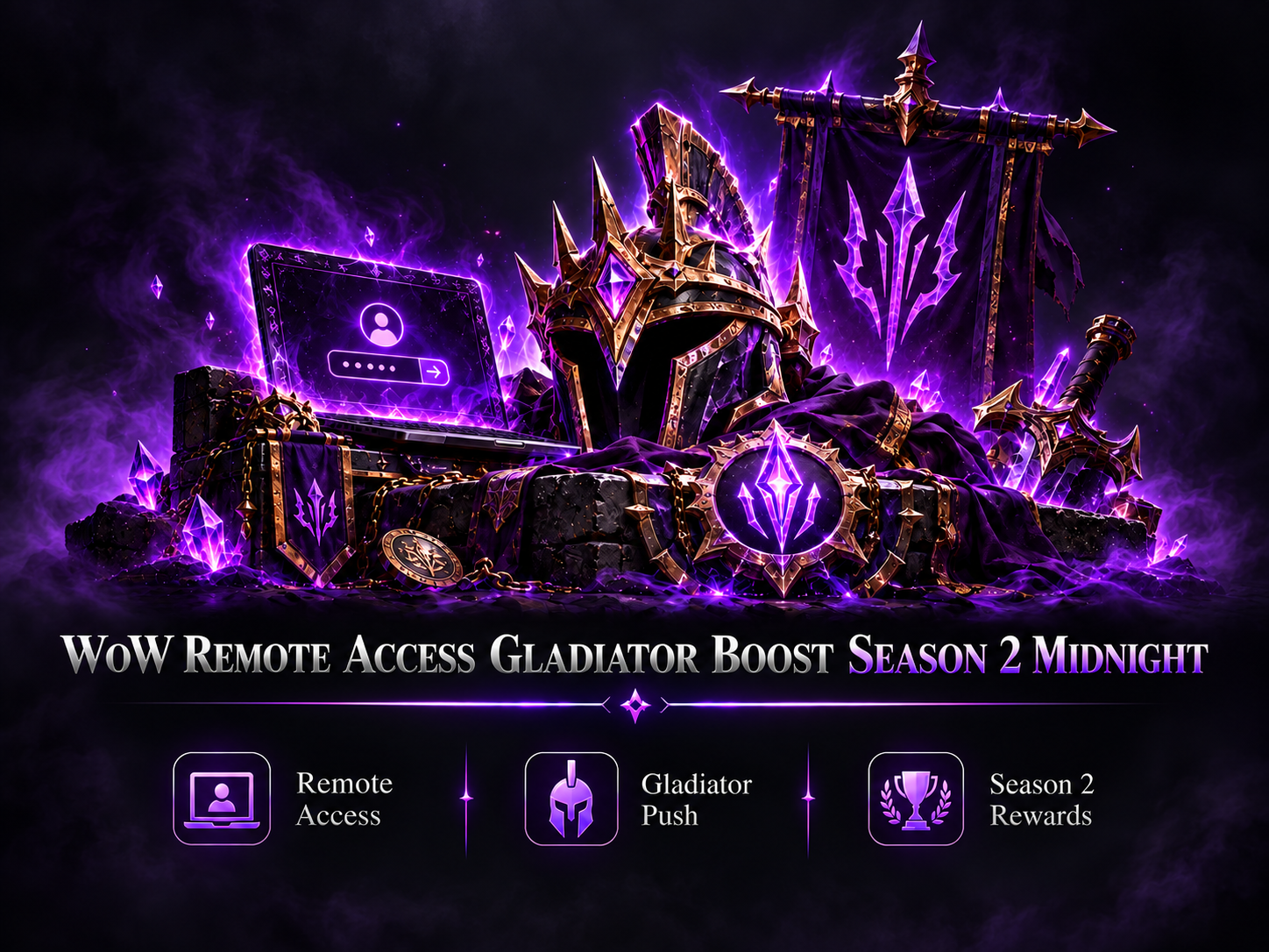 WOW REMOTE ACCESS GLADIATOR BOOST SEASON 2 MIDNIGHT