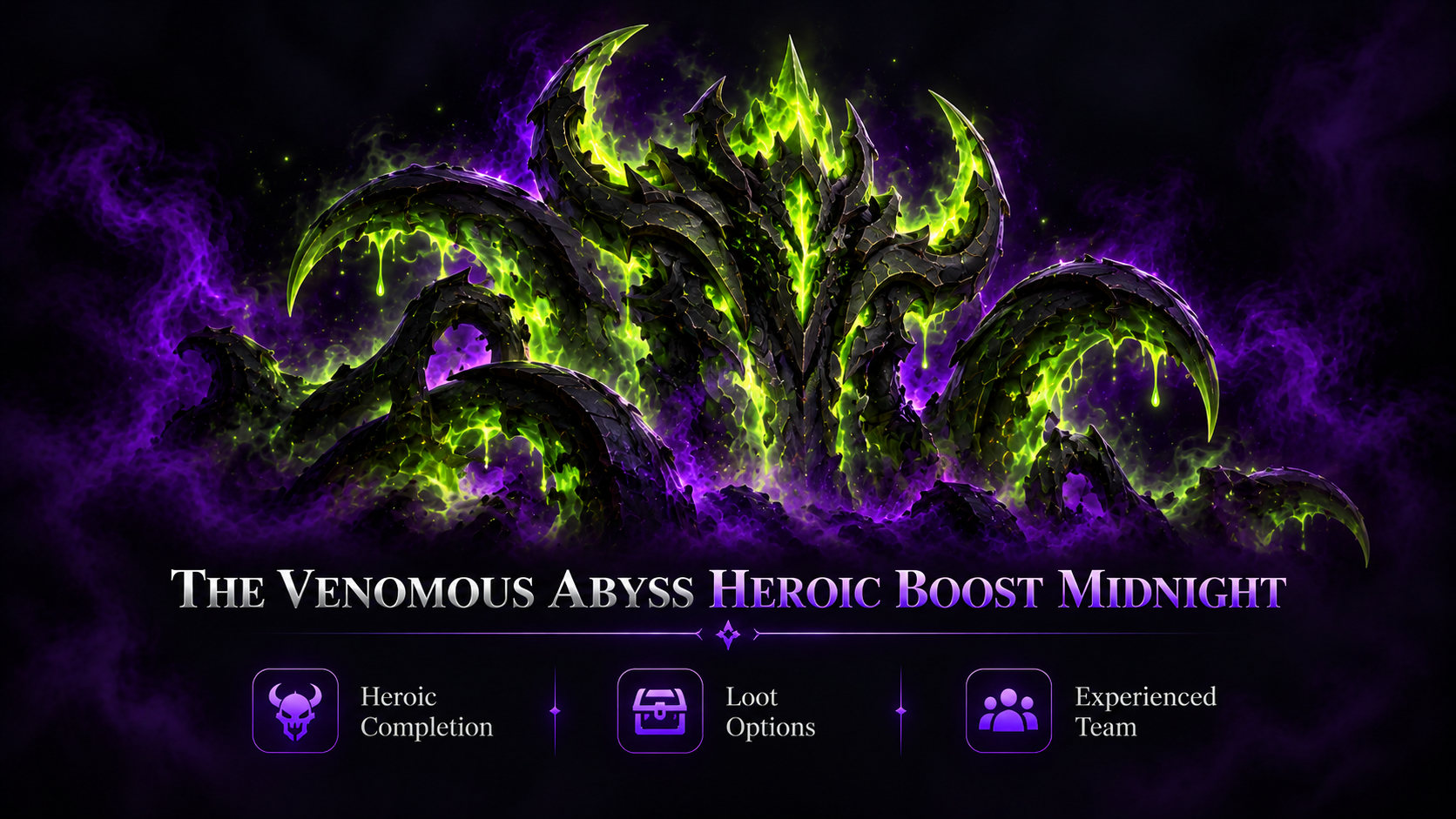 THE VENOMOUS ABYSS HEROIC BOOST MIDNIGHT